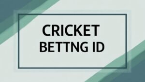 Cricket Betting ID, online cricket betting id, cricket betting id number,